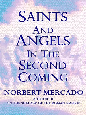 cover image of Saints and Angels In the Second Coming